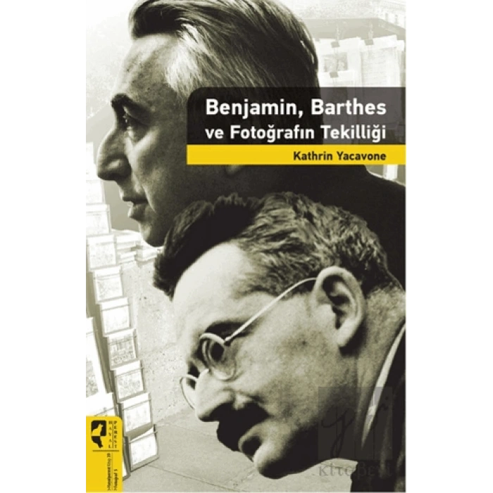 Benjamin, Barthes ve Fotoğrafın Tekilliği