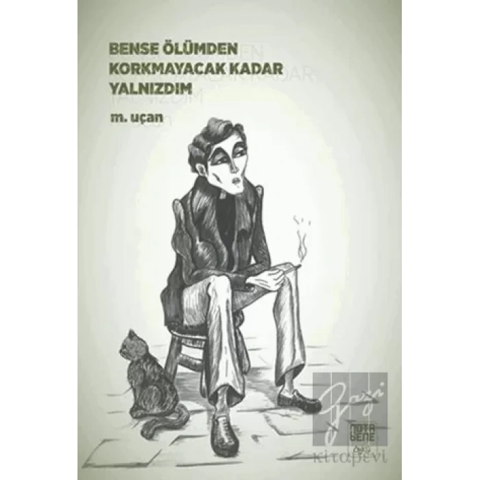 Bense Ölümden Korkmayacak Kadar Yalnızdım