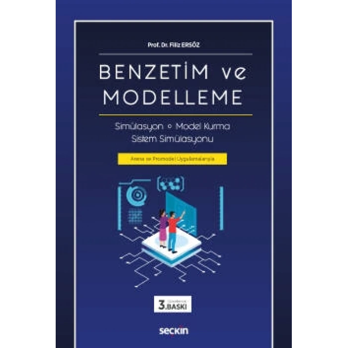 Benzetim ve Modelleme Simülasyon – Model Kurma – Sistem Simülasyonu