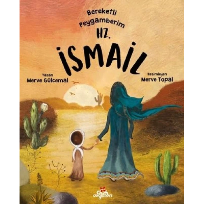 Bereketli Peygamberim Hz. İsmail