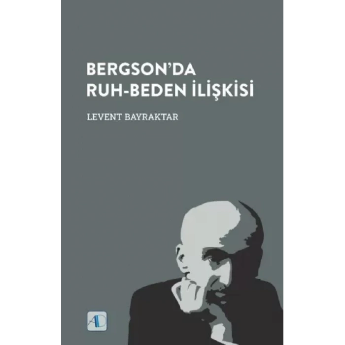 Bergson’da Ruh-Beden İlişkisi