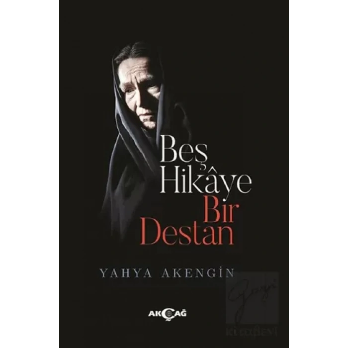 Beş Hikaye Bir Destan