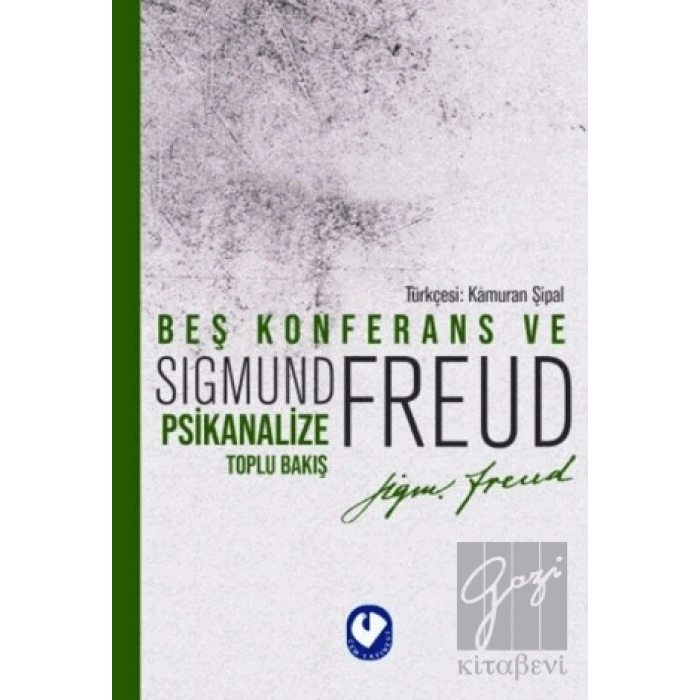 Beş Konferans ve Psikanalize Toplu Bakış