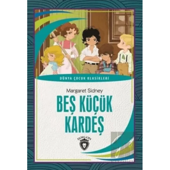 Beş Küçük Kardeş - Dünya Çocuk Klasikleri