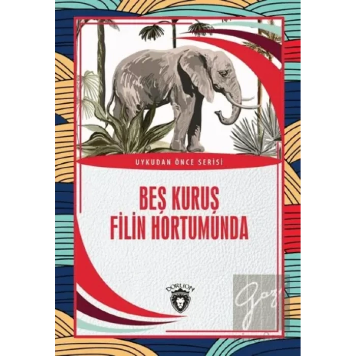 Beş Kuruş Filin Hortumunda