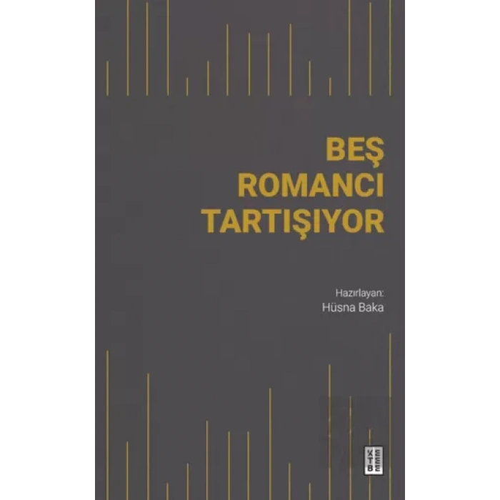 Beş Romancı Tartışıyor