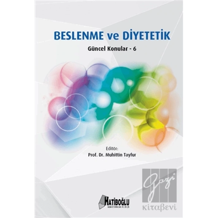 Beslenme ve Diyetetik Güncel Konular – 6