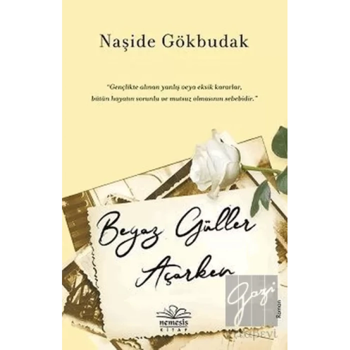 Beyaz Güller Açarken