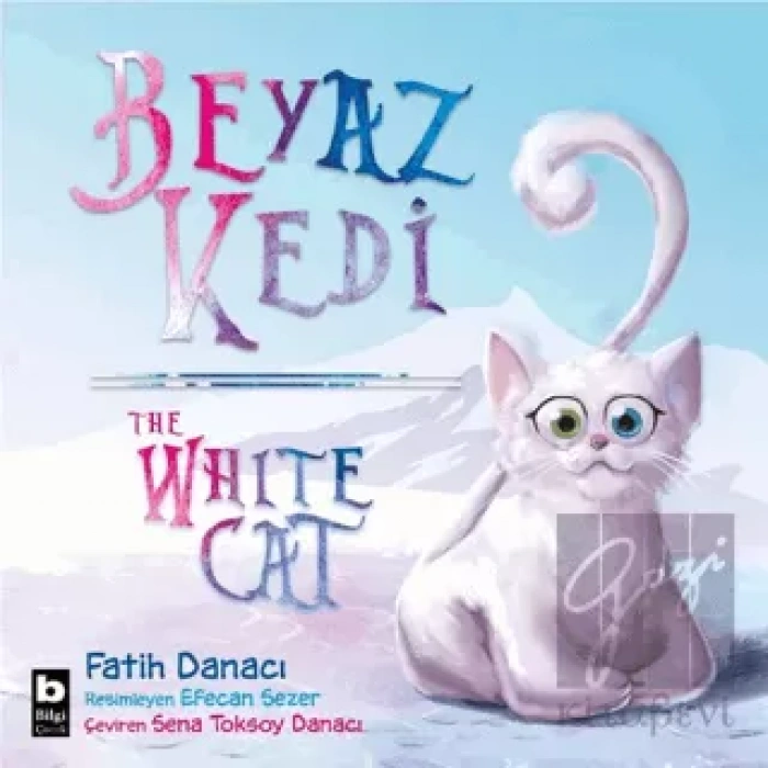 Beyaz Kedi - The White Cat