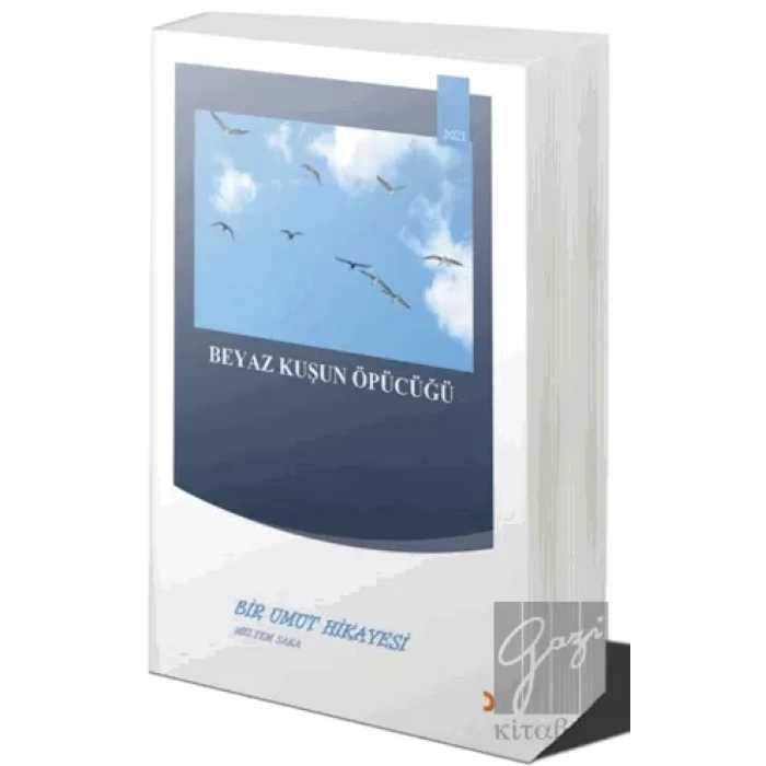 Beyaz Kuşun Öpücüğü
