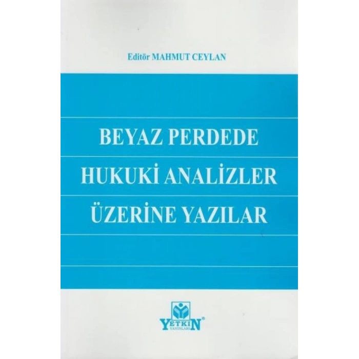 Beyaz Perdede Hukuki Analizler Üzerine Yazılar