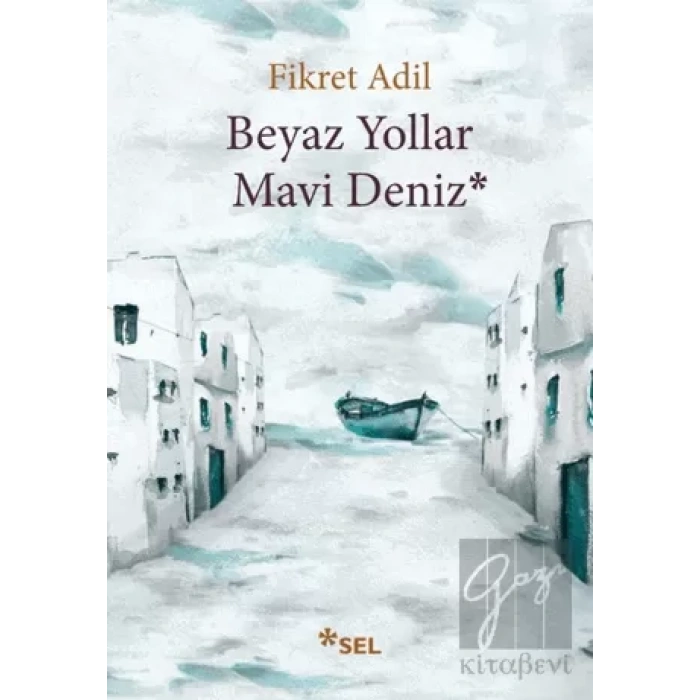 Beyaz Yollar Mavi Deniz