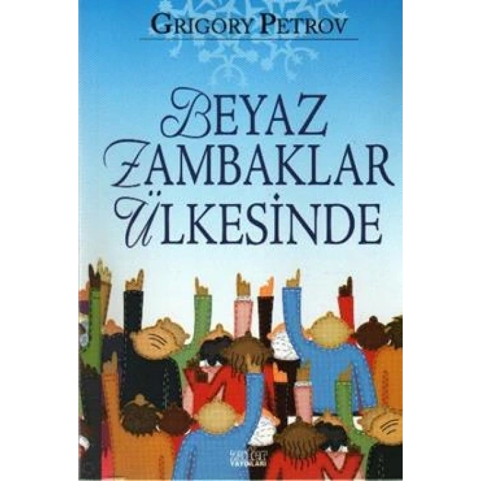 Beyaz Zambaklar Ülkesinde