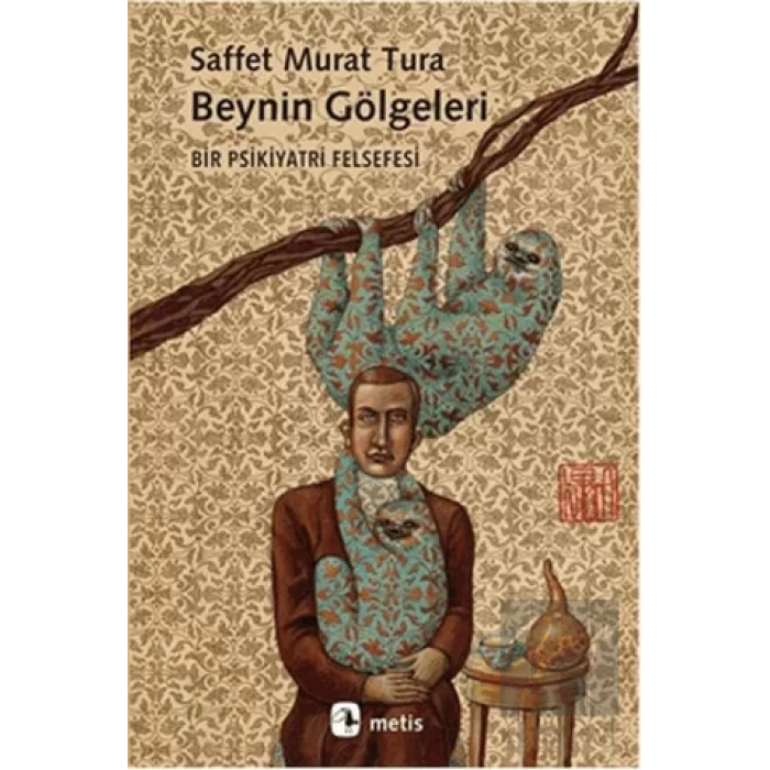Beynin Gölgeleri: Bir Psikiyatri Felsefesi