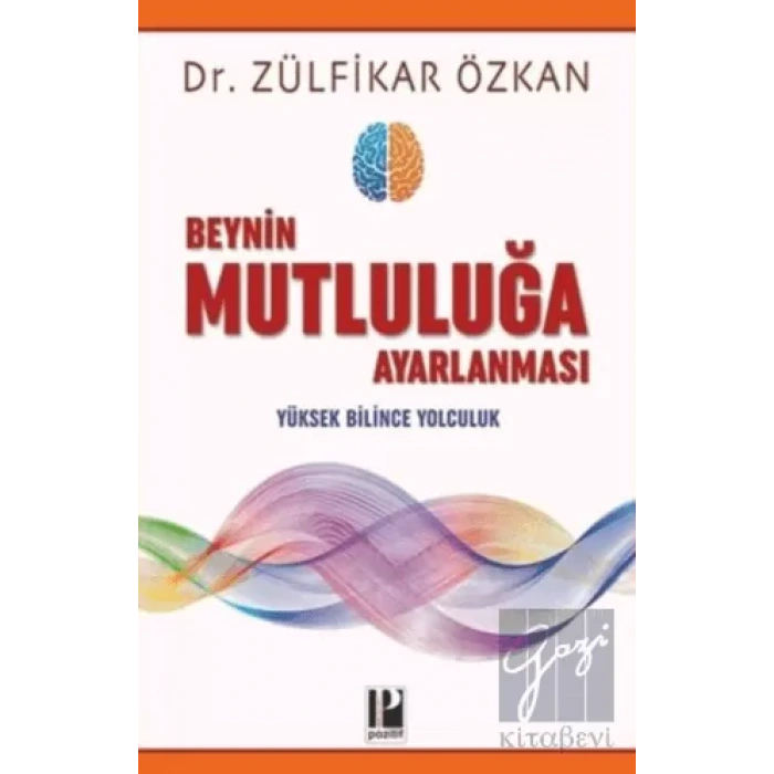 Beynin Mutluluğa Ayarlanması