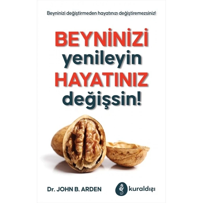 Beyninizi Yenileyin Hayatınız Değişsin!