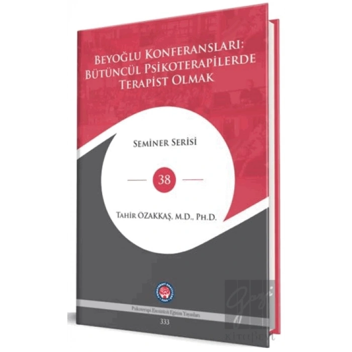 Beyoğlu Konferansları: Bütüncül Psikoterapilerde Terapist Olmak