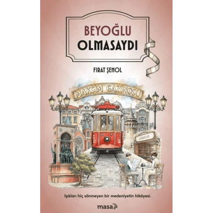 Beyoğlu Olmasaydı