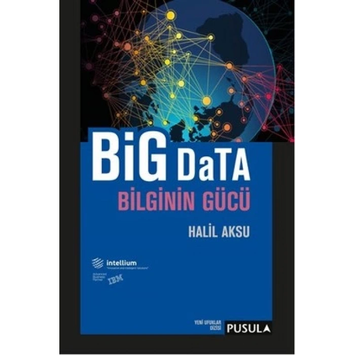 Big Data-Bilginin Gücü