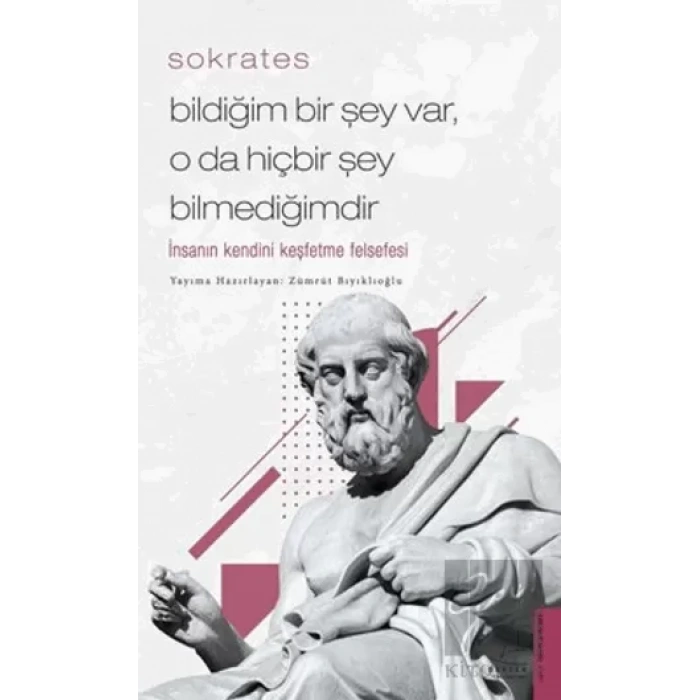 Bildiğim Bir Şey Var, O da Hiçbir Şey Bilmediğimdir