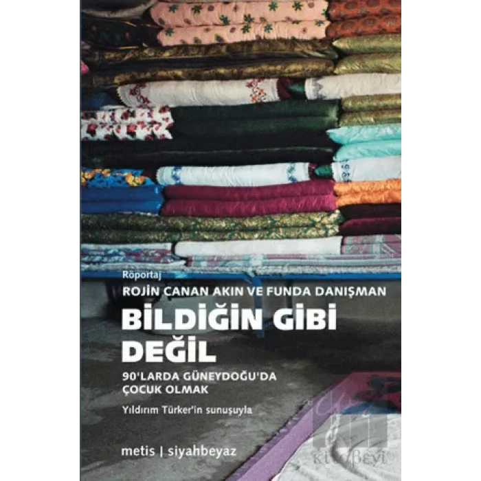 Bildiğin Gibi Değil: 90larda Güneydoğuda Çocuk Olmak