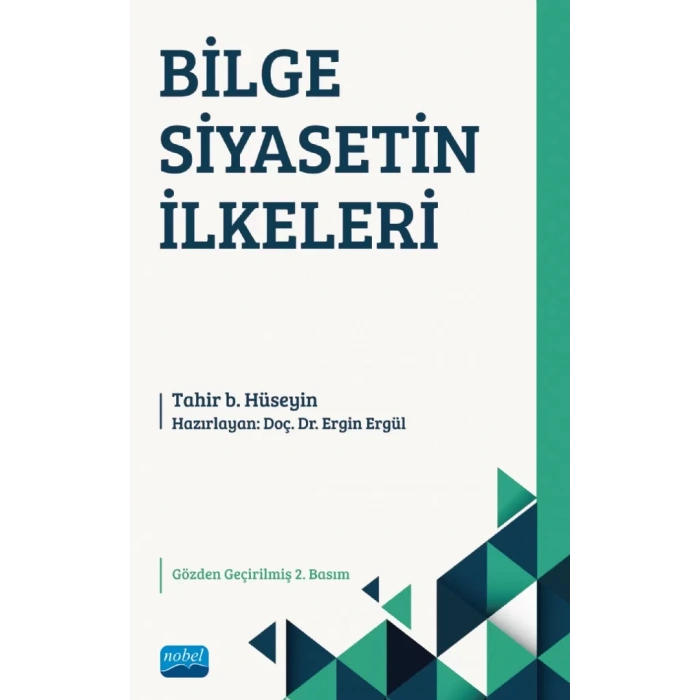 BİLGE SİYASETİN İLKELERİ