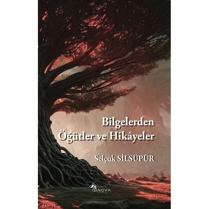 Bilgelerden Öğütler ve Hikayeler