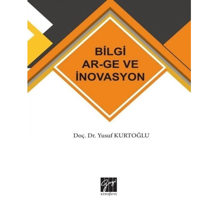 Bilgi AR-GE ve İnovasyon - Doç. Dr. Yusuf KURTOĞLU