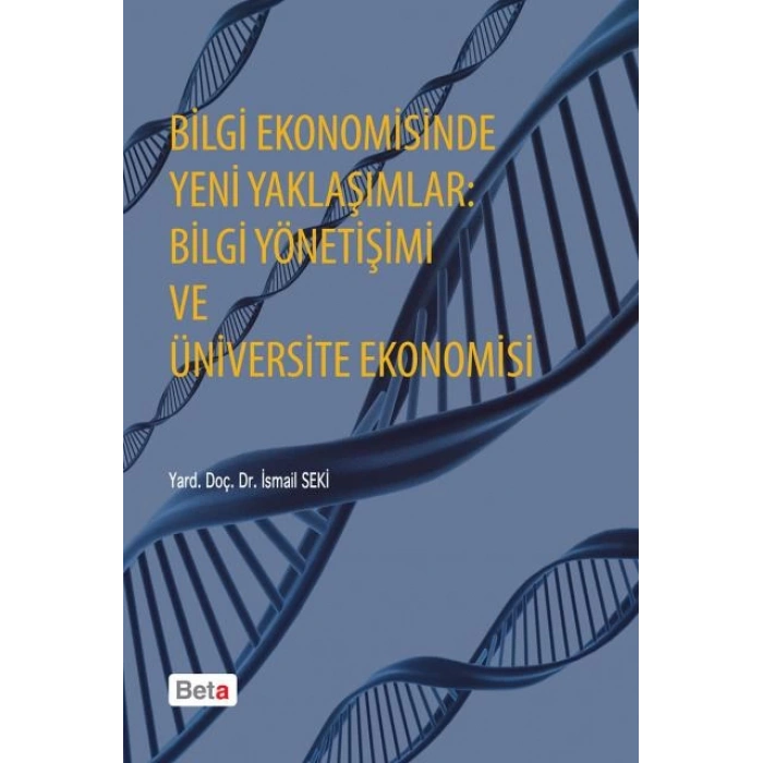 Bilgi Ekonomisinde Yeni Yaklaşımlar: Bilgi