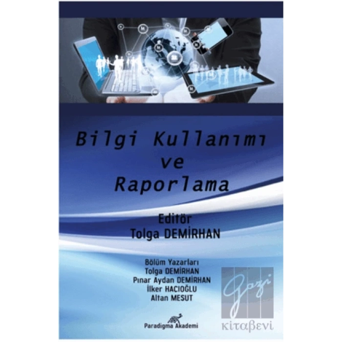 Bilgi Kullanımı ve Raporlama