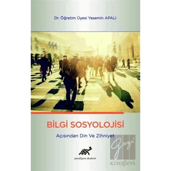 Bilgi Sosyolojisi Açısından Din ve Zihniyet