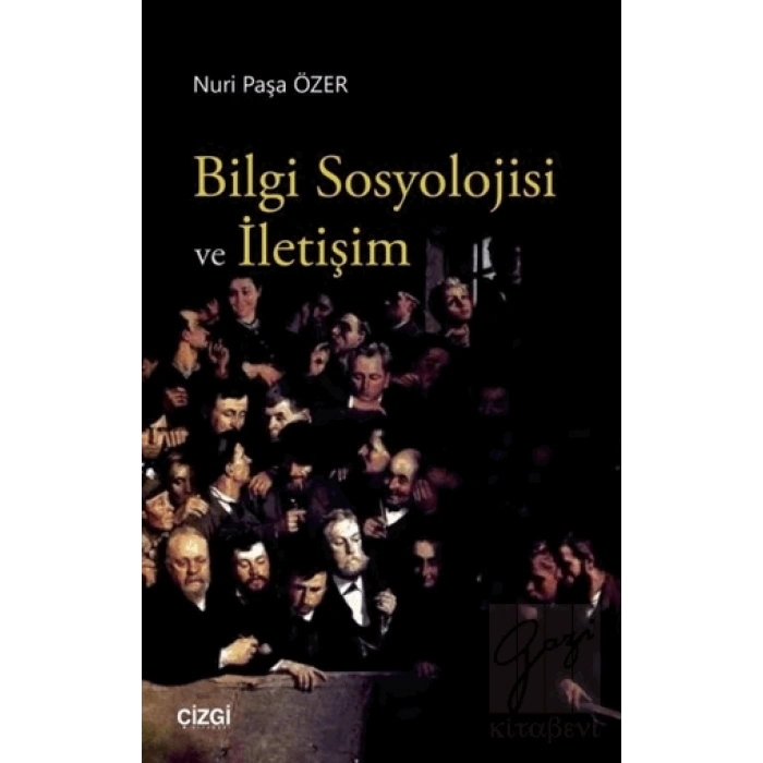 Bilgi Sosyolojisi ve İletişim