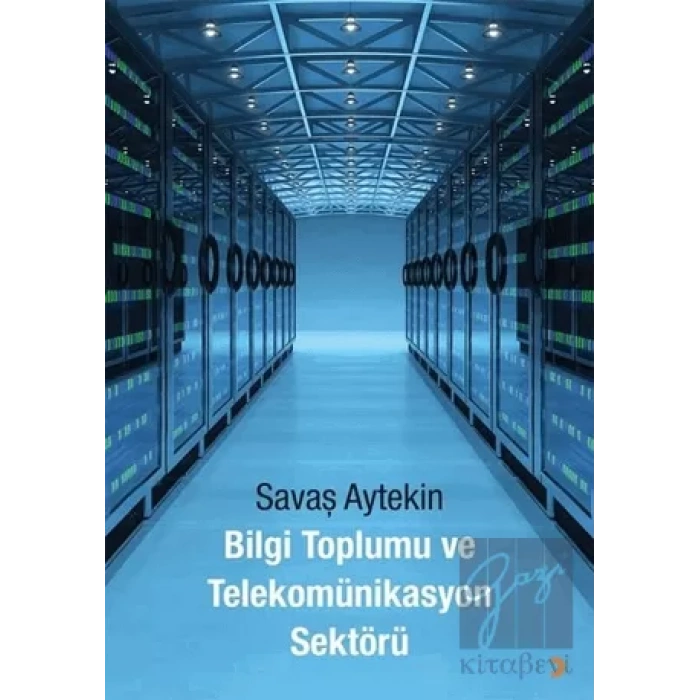 Bilgi Toplumu ve Telekomünikasyon Sektörü