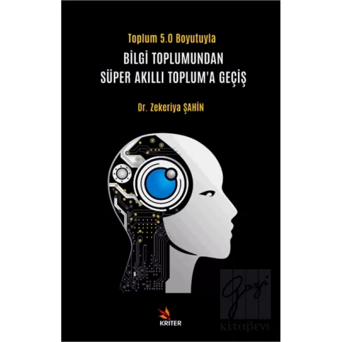 Bilgi Toplumundan Süper Akıllı Toplum’a Geçiş