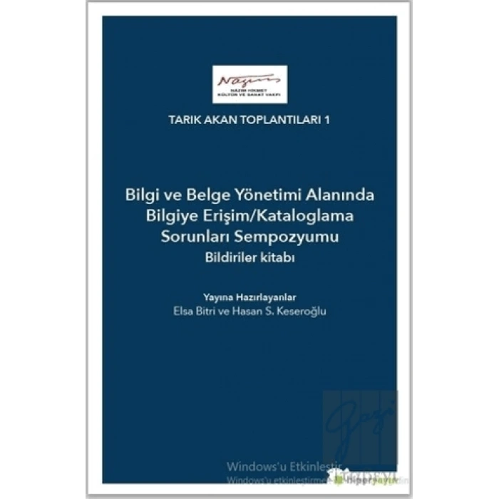 Bilgi ve Belge Yönetimi Alanında Bilgiye Erişim/Kataloglama Sorunları Sempozyumu Bildiriler Kitabı