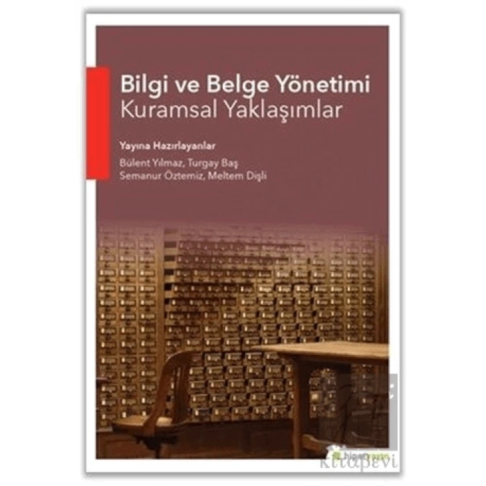 Bilgi ve Belge Yönetimi Kuramsal Yaklaşımlar