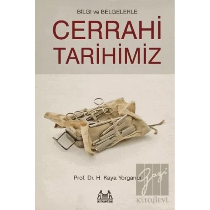 Bilgi ve Belgelerle Cerrahi Tarihimiz