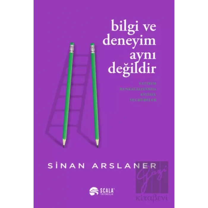 Bilgi ve Deneyim Aynı Değildir