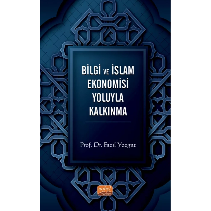 Bilgi ve İslam Ekonomisi Yoluyla Kalkınma