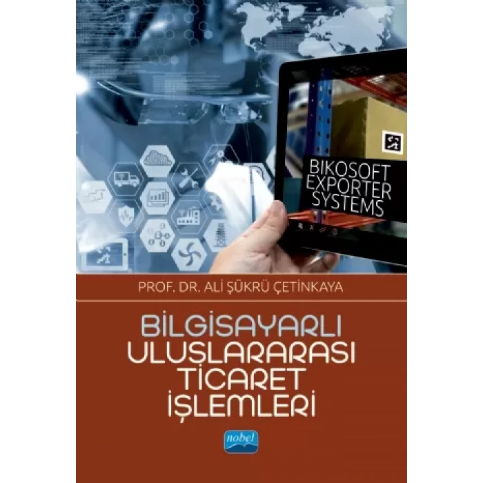 Bilgisayarlı Uluslararası Ticaret İşlemleri: Bikosoft Exporter Systems
