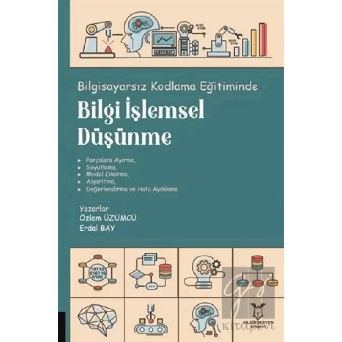 Bilgisayarsız Kodlama Eğitiminde Bilgi İşlemsel Düşünme