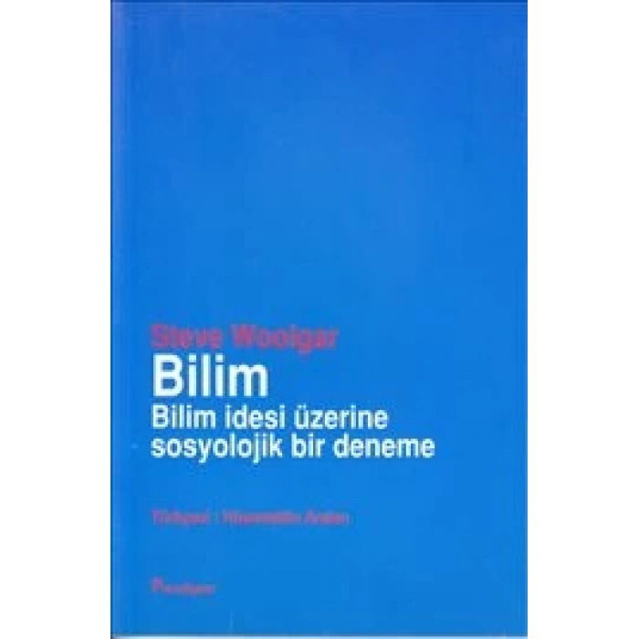Bilim Bilim İdesi Üzerine Sosyolojik Bir Deneme