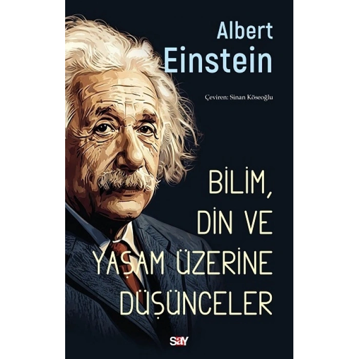 Bilim, Din ve Yaşam Üzerine Düşünceler