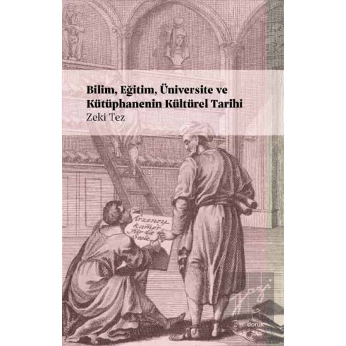Bilim, Eğitim, Üniversite ve Kütüphanenin Kültürel Tarihi