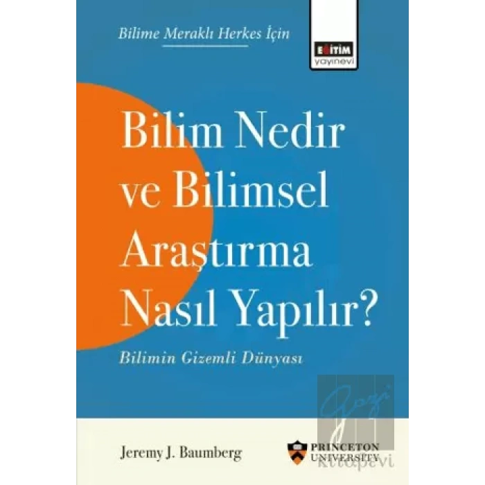 Bilim Nedir ve Bilimsel Araştırma Nasıl Yapılır?