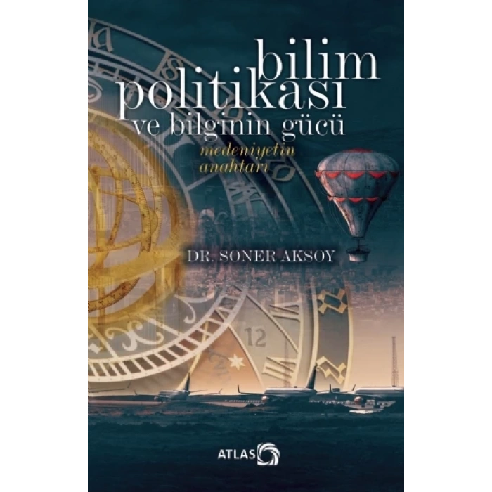 Bilim Politikası ve Bilginin Gücü