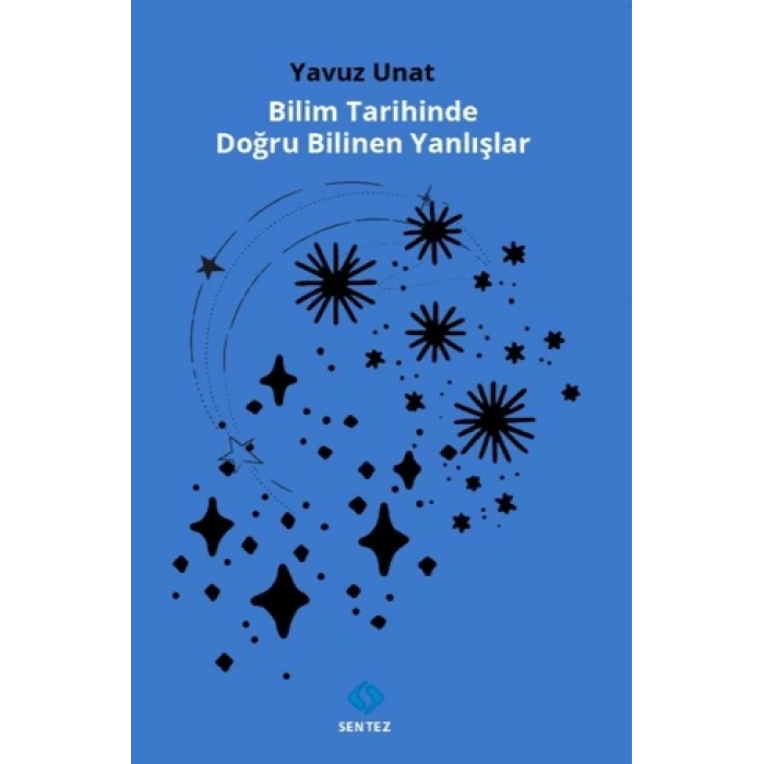 BİLİM TARİHİNDE DOĞRU BİLİNEN YANLIŞLAR