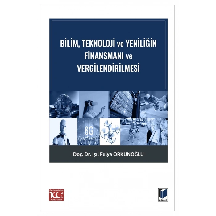 Bilim, Teknoloji ve Yeniliğin Finansmanı ve Vergilendirilmesi