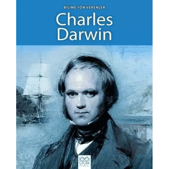 Bilime Yön Verenler - Charles Darwin