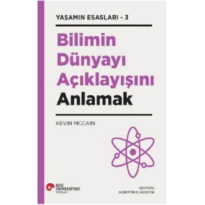 Bilimin Dünyayı Açıklayışını Anlamak